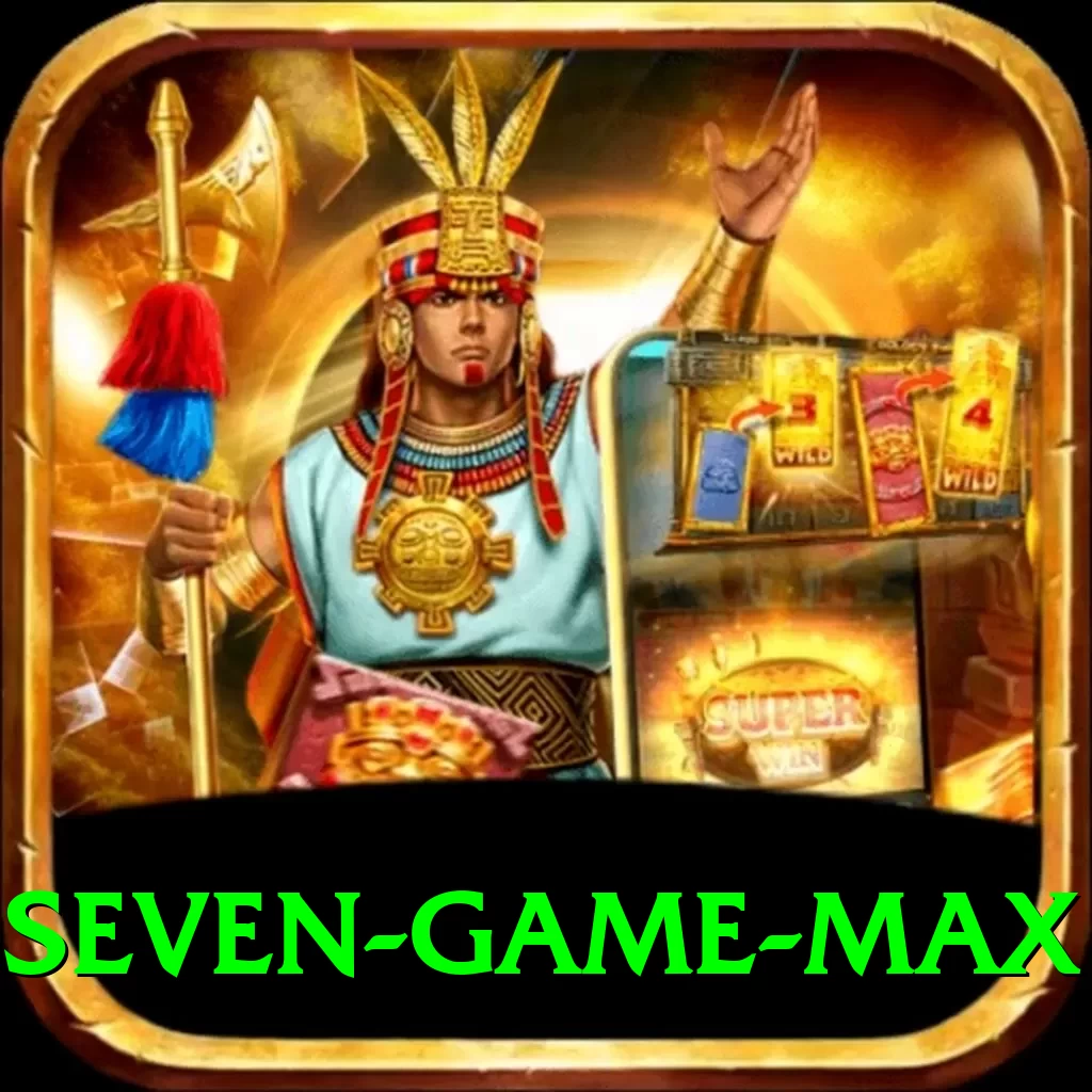 seven game - Max Earning App - 2